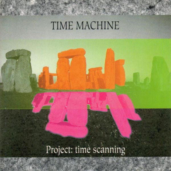 Time Machine (6) - Project: Time Scanning (CD, EP) - NEW