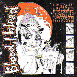 Blood I Bleed - High Octane Thrash (CD, Album) - NEW