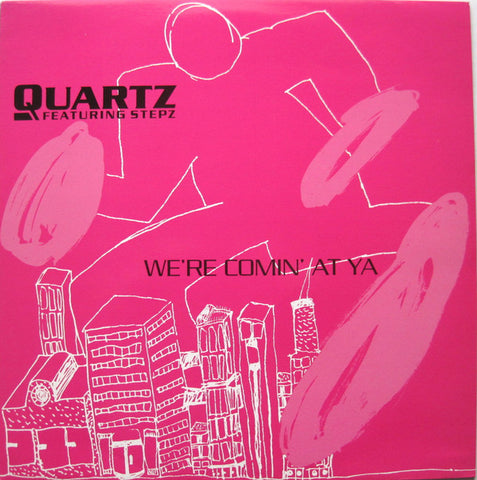 Quartz (2) Featuring Stepz - We're Coming At Ya (12") - USED