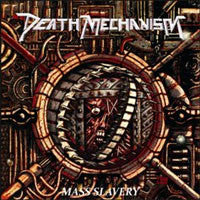 Death Mechanism - Mass Slavery (CD) - USED