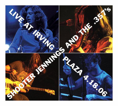 Shooter Jennings And The .357's - Live At Irving Plaza 4.18.06 (CD, Album) - USED
