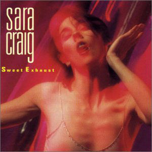 Sara Craig - Sweet Exhaust (CD, Album) - USED