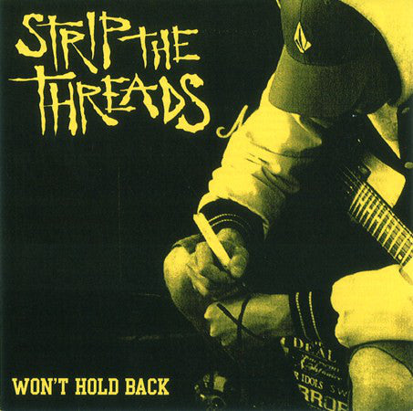 Strip The Threads - Won't Hold Back (7", EP) - USED