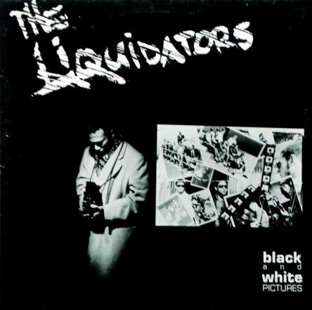The Liquidators - Black & White Pictures (LP) - USED