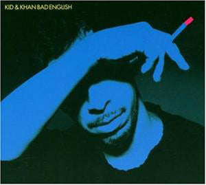 Kid & Khan - Bad English (CD, Album, Enh) - USED