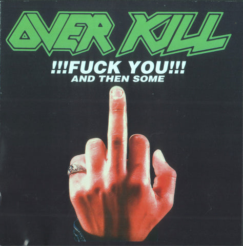 Overkill - Fuck You And Then Some (CD, EP, Comp, RE) - USED
