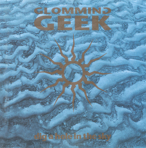 Glomming Geek - Dig A Hole In The Sky (LP, tra) - NEW