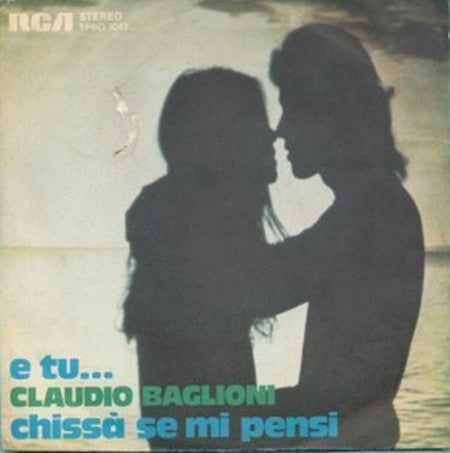 Claudio Baglioni - E Tu... (7") - USED