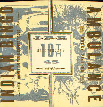 Indian Bingo / Ambulance (6) - Independent Project Records 10th Anniversary 45 (7", Ltd, Red) - USED