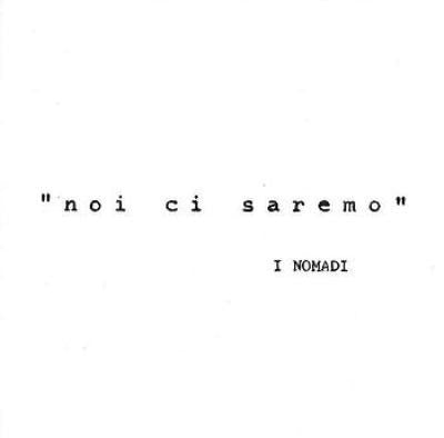 I Nomadi* - Noi Ci Saremo (CD, Album) - USED
