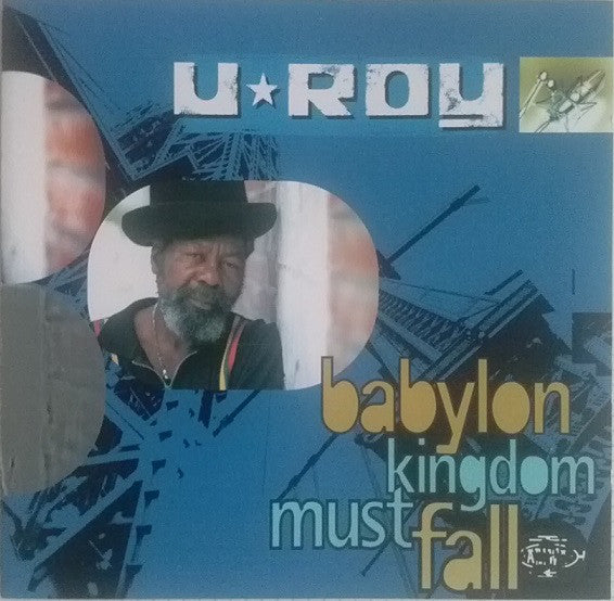 U-Roy - Babylon Kingdom Must Fall (CD, Album) - NEW