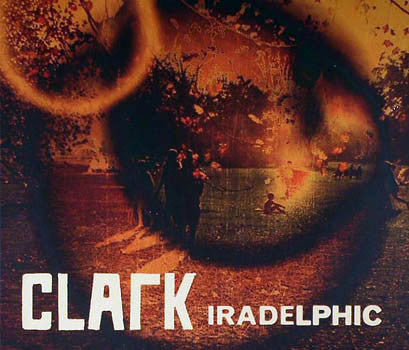 Clark* - Iradelphic (CD, Album, Dig) - USED