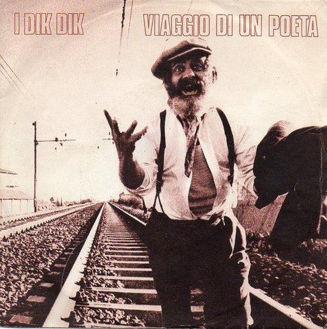 I Dik Dik - Viaggio Di Un Poeta (7") - USED