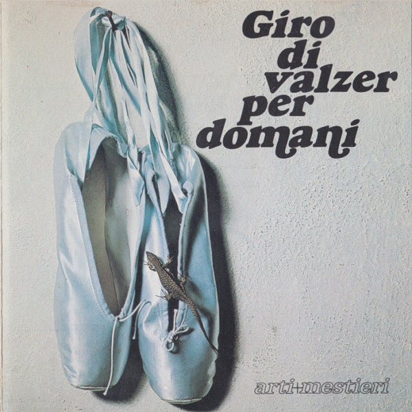 Arti+Mestieri* - Giro Di Valzer Per Domani (CD, Album, RE, RM) - USED