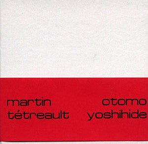 Martin Tétreault & Otomo Yoshihide - Studio — Analogique — Numérique (3xCD, Mini) - NEW