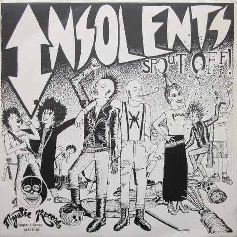 Insolents - Spout Off! (7", EP) - USED