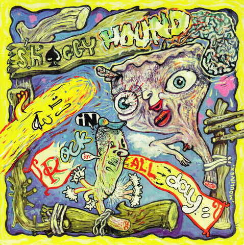 Shaggy Hound / Near Death Experience - Rockin' All Day / Mira (7", Cle) - USED