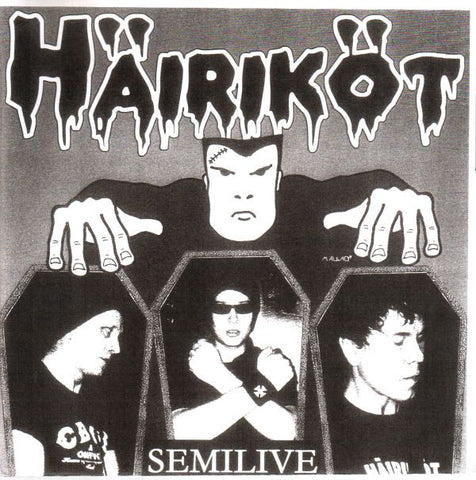 Häiriköt - Semilive (7", S/Sided, EP, Ltd) - USED