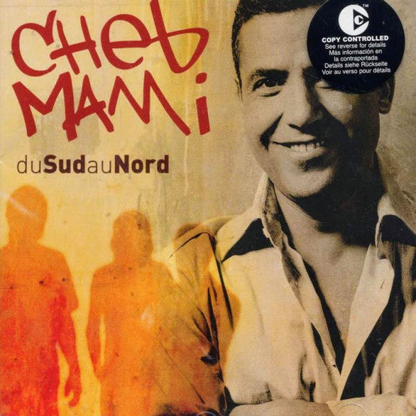 Cheb Mami - Du Sud Au Nord (CD, Comp, Copy Prot.) - USED