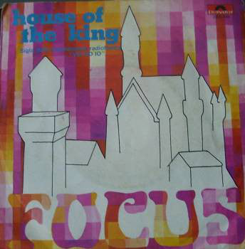 Focus (2) - House Of The King (7") - USED