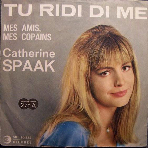 Catherine Spaak - Tu Ridi Di Me (7") - USED