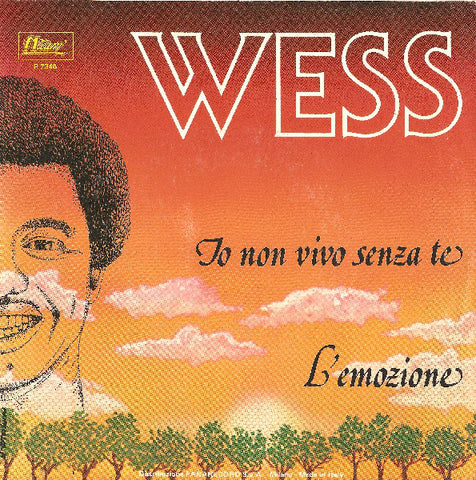 Wess* - Io Non Vivo Senza Te / L'Emozione (7") - USED