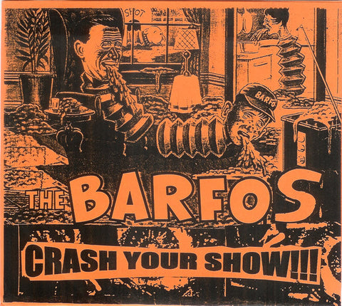 The Barfos - Crash Your Show (7", Single) - USED