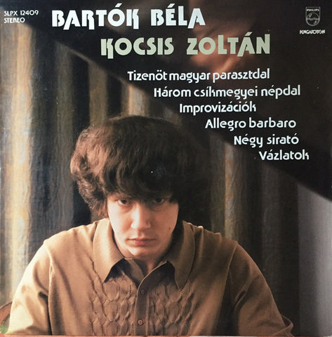 Bartók Béla* - Kocsis Zoltán* - Tizenöt Magyar Népdal, Három Csíkmegyei Népdal, Improvizációk, Allegro Barbaro, Négy Sirató, Vázlatok (LP, Album) - USED