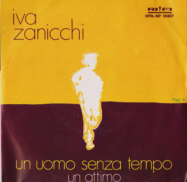 Iva Zanicchi - Un Uomo Senza Tempo (7") - USED