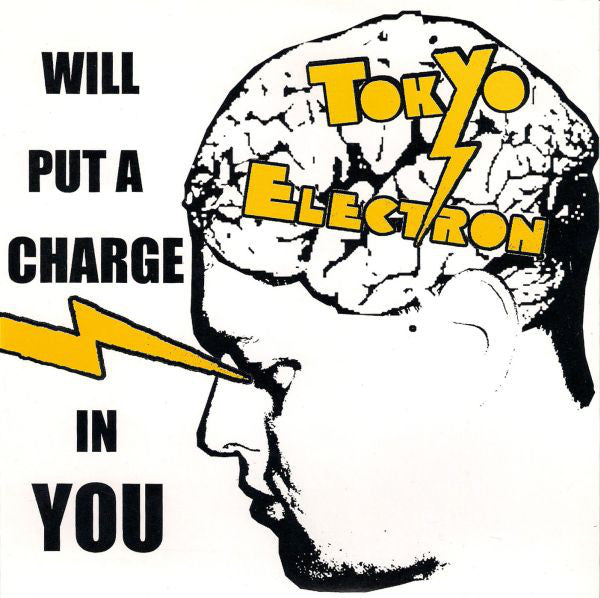 Tokyo Electron - Will Put A Charge In You (7", Cle) - NEW