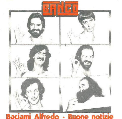 Banco* - Baciami Alfredo / Buone Notizie (7") - USED