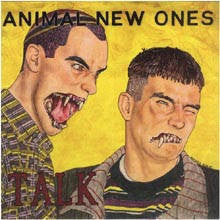 Animal New Ones - Talk (7") - USED