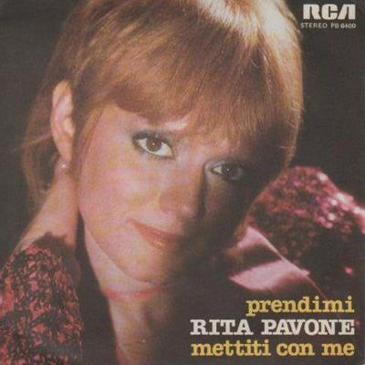 Rita Pavone - Prendimi / Mettiti Con Me (7") - USED