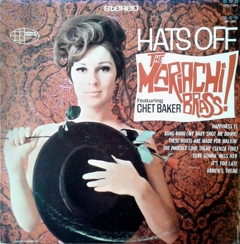 The Mariachi Brass!* Featuring Chet Baker - Hats Off (LP, Album) - USED