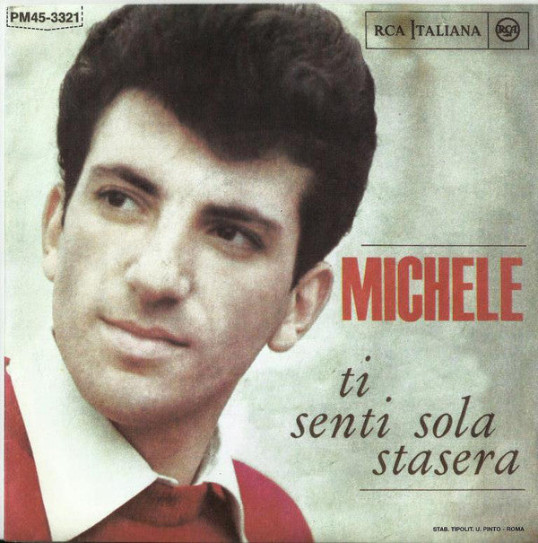 Michele (6) - Ti Senti Sola Stasera /  Dopo I Giorni Dell'Amore (7", RE) - USED