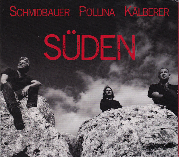 Schmidbauer*, Pollina*, Kälberer* - Süden (CD, Album) - USED