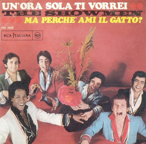 The Showmen (2) - Un'Ora Sola Ti Vorrei / Ma Perchè Ami Il Gatto? (7", RE) - USED