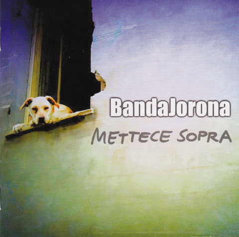 BandaJorona - Mettece Sopra (CD, Album) - NEW
