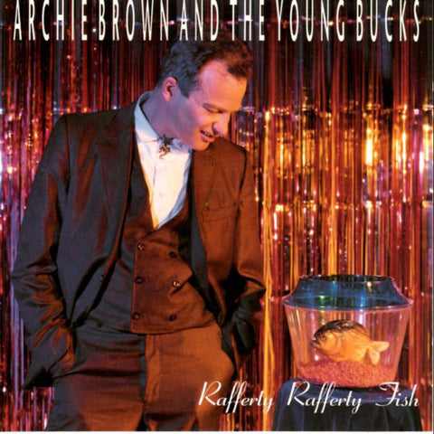 Archie Brown And The Young Bucks - Rafferty Rafferty Fish (CD, Album) - USED