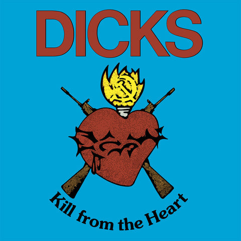 Dicks - Kill From The Heart (LP, Album, RE, RM) - NEW