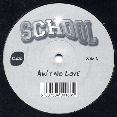 School - Ain't No Love (12") - USED