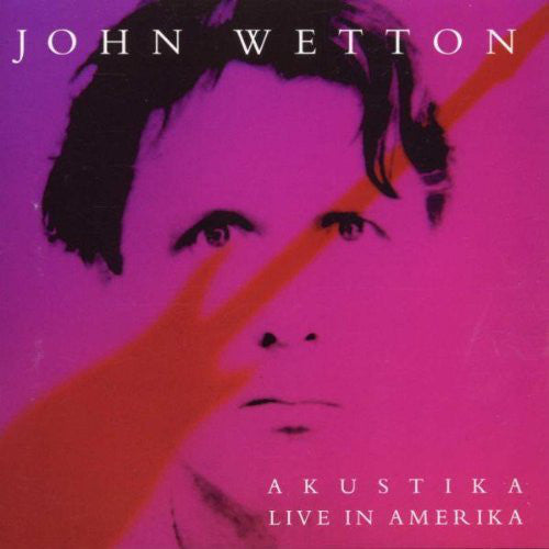 John Wetton - Akustika Live In Amerika (CD, Album) - USED