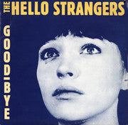The Hello Strangers - Good-Bye (LP, Album) - USED