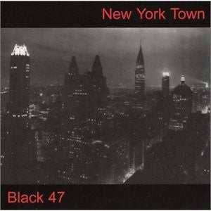 Black 47 - New York Town (CD) - USED