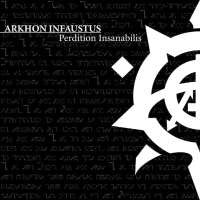 Arkhon Infaustus - Perdition Insanabilis (CD, Album, Ltd, Dig) - USED