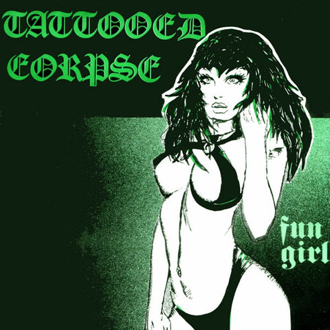 Tattooed Corpse - Fun Girl (7", Single) - USED