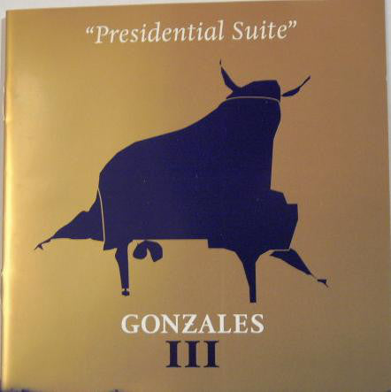 Gonzales - III "Presidential Suite" (CD, Album) - USED