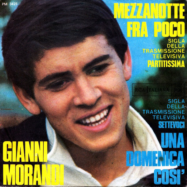 Gianni Morandi - Mezzanotte Fra Poco / Una Domenica Così (7") - USED