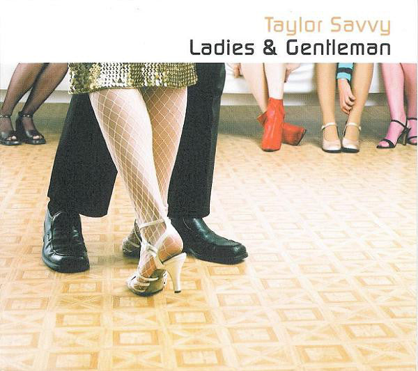 Taylor Savvy - Ladies & Gentleman (CD, Album) - NEW