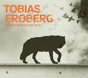 Tobias Fröberg - Somewhere In The City (CD, Album) - USED